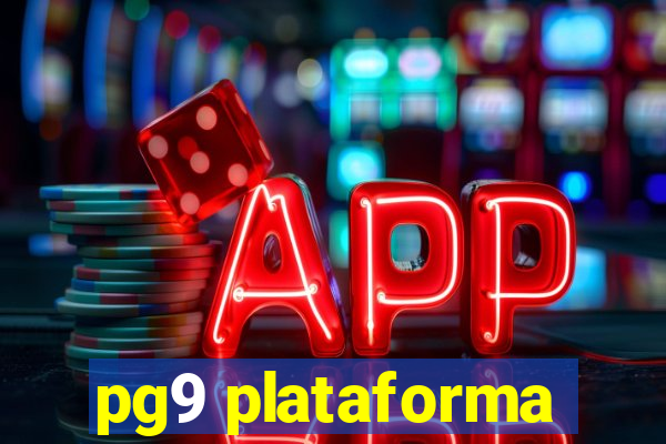 pg9 plataforma